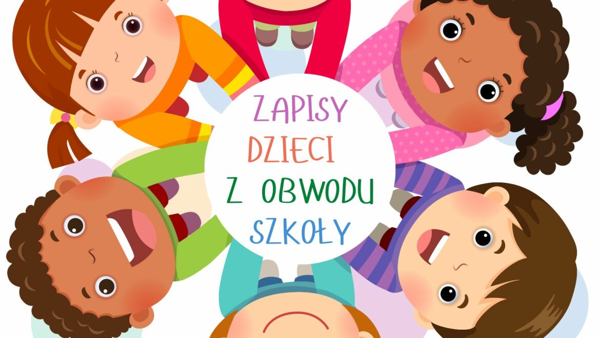 Zapisy dzieci z obwodu szkoły do klasy pierwszej na rok szkolny 2026/2027